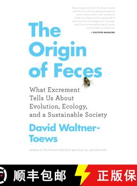 【3-4周达】The Origin of Feces: What Excrement Tells Us About Evolution, Ecology, and a Sustainable S... [9781770411166]