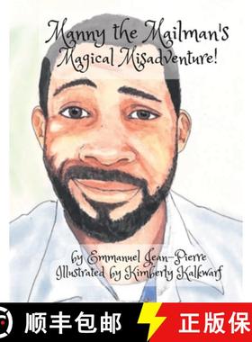 预订 Manny the Mailman and his Magical Misadventure [9781387776382]