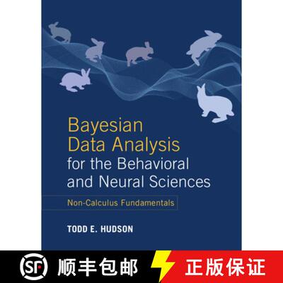 预订 Bayesian Data Analysis for the Behavioral and Neural Sciences: Non-Calculus Fundamentals [9781108812900]