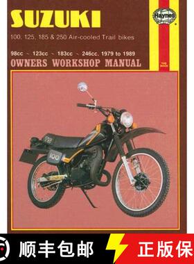 【3-4周达】Suzuki 100, 125, 185 and 250cc Trail Bikes 1979-85 Owner's W [9781850102601]