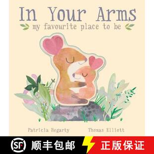 【3-4周达】In Your Arms: my favourite place to be [9781838910105]