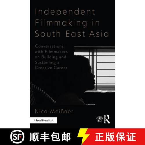 【3-4周达】Independent Filmmaking in South East Asia: Conversations with Filmmakers on Building and S... [9780367608941]