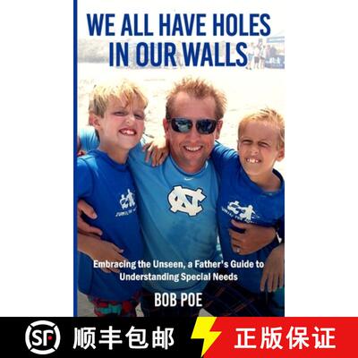 【3-4周达】We All Have Holes in Our Walls: Embracing the Unseen, A Father's Guide to Understanding Sp... [9798218637880]