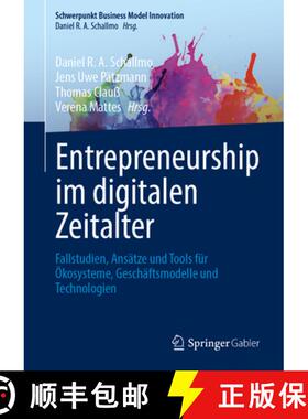 【3-4周达】Entrepreneurship im digitalen Zeitalter : Fallstudien, Ansätze und Tools für Ökosysteme... [9783658464097]
