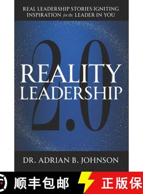 【3-4周达】Reality Leadership 2.0: Real Leadership Stories Igniting Inspiration for the Leader In You... [9781962656566]