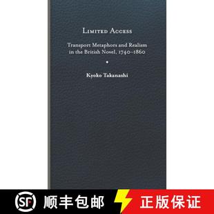 Metaphors Limited Transport 1860 预订 1740 and Access British the Realism 9780813947570 Novel