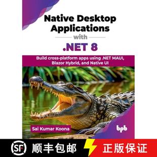 Blazor Native Build .NET Applications Hybri... MAUI cross 9789355519313 apps with using Desktop 预订 platform