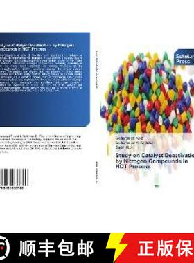 预订 Study on Catalyst Deactivation by Nitrogen Compounds in HDT Process [9783330653740]