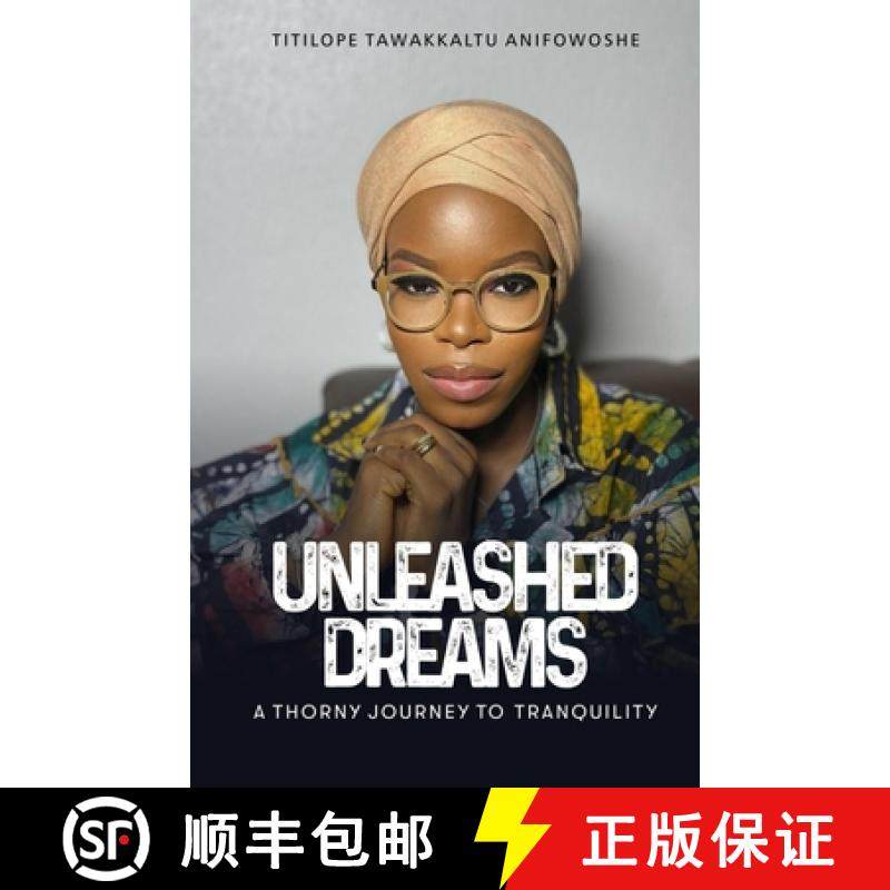 【3-4周达】Unleashed Dreams: A Thorny Journey to Tranquility [9789787803509]
