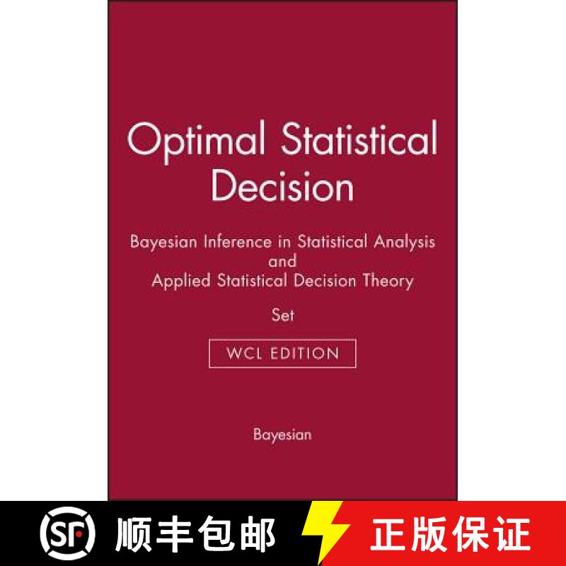 【3-4周达】Optimal Statistical Decision, Wcl Edition, Bayesian Inference In Statistical Analysis, And... [9780471687887]