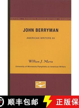 【3-4周达】John Berryman - American Writers 85: University of Minnesota Pamphlets on American Writers [9780816605477]