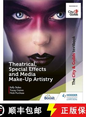 【3-4周达】City & Guilds Textbook: Theatrical, Special Effects and Media Make-Up Artistry [9781510484771]