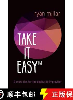 预订 Take it Easy: And More Tips for the Dedicated Improviser [9789082771404]