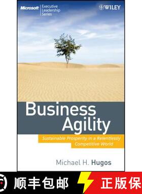 【3-4周达】Business Agility: Sustainable Prosperity In A Relentlessly Competitive World [Wiley经管] [9780470413456]