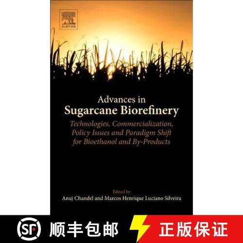 【3-4周达】Advances in Sugarcane Biorefinery: Technologies, Commercialization, Policy Issues and Para... [9780128045343]