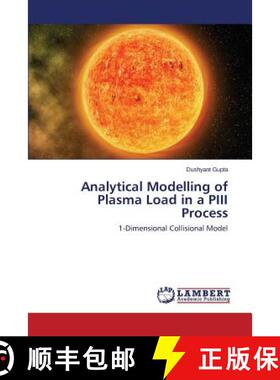 预订 Analytical Modelling of Plasma Load in a Piii Process [9783659555145]