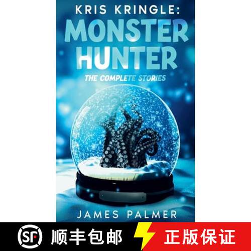 【3-4周达】Kris Kringle: Monster Hunter The Complete Stories [9798232306809]