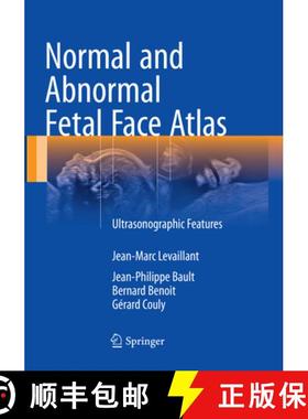 【3-4周达】Normal and Abnormal Fetal Face Atlas : Ultrasonographic Features [9783319829067]