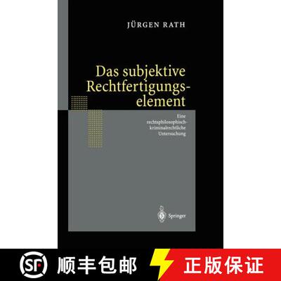 【3-4周达】Das Subjektive Rechtfertigungselement: Zur Kriminalrechtlichen Relevanz Eines Subjektiven ... [9783642627071]