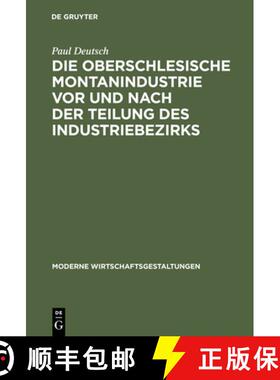 【3-4周达】Die oberschlesische Montanindustrie vor und nach der Teilung des Industriebezirks [9783111306209]