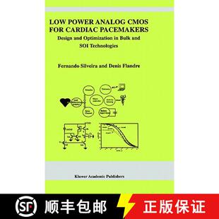 Cardiac Pacemakers Design Power CMOS 9781402077197 SOI Tec... Low Analog for Optimization and Bulk 4周达