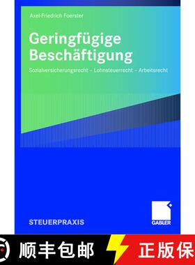 【3-4周达】Geringfügige Beschäftigung : Sozialversicherungsrecht - Lohnsteuerrecht - Arbeitsrecht [9783834911995]