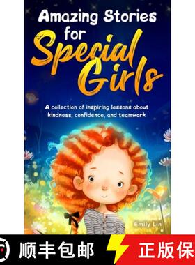 【3-4周达】Amazing Stories for Special Girls: A Collection of Inspiring Lessons About Kindness, Confi... [9781953884497]