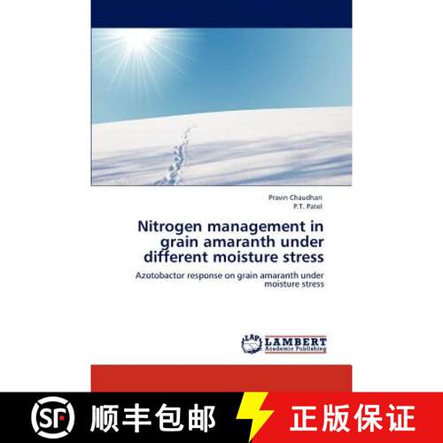 预订 Nitrogen Management in Grain Amaranth Under Different Moisture Stress [9783847311140]