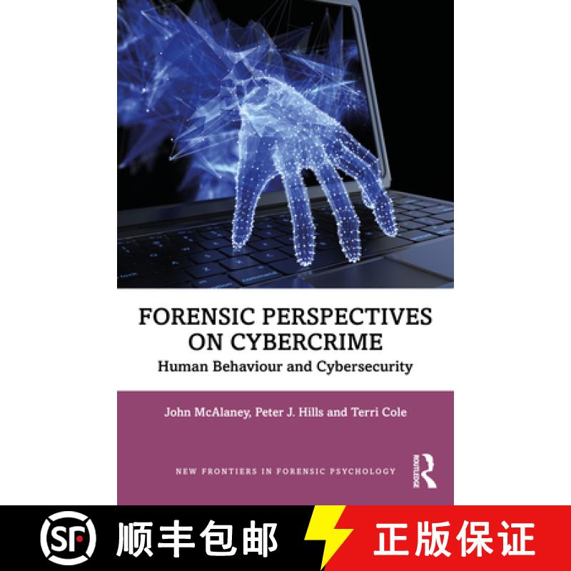 【4周达】Forensic Perspectives on Cybercrime: Human Behaviour and Cybersecurity [9781032291741]