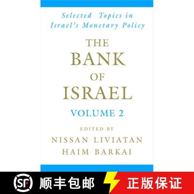 【3-4周达】Bank of Israel: Volume 2: Selected Topics in Israel's Monetary Policy: - The Bank of Israe... [9780195300734]