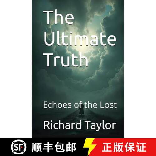【3-4周达】The Ultimate Truth: Echoes of the Lost (The Ultimate Truth Series) [9798349206948]