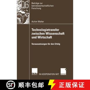 【3-4周达】Technologietransfer zwischen Wissenschaft und Wirtschaft : Voraussetzungen für den Erfolg [9783824491162]