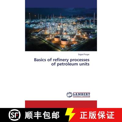 【3-4周达】Basics of refinery processes of petroleum units [9786205632192]