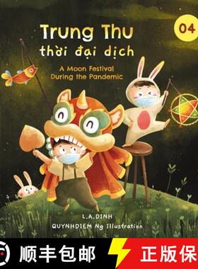 【3-4周达】Trung Thu thời đại dịch: A Moon Festival During the Pandemic [9781737006794]