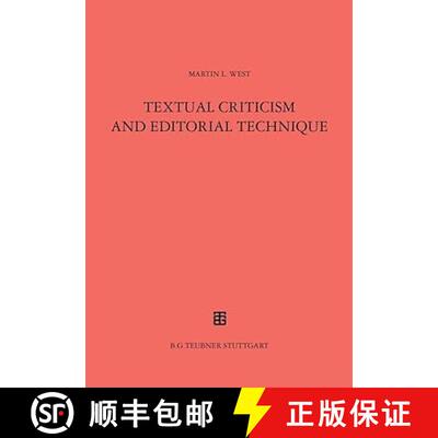 【3-4周达】Textual Criticism and Editorial Technique : Applicable to Greek and Latin texts [9783598774010]
