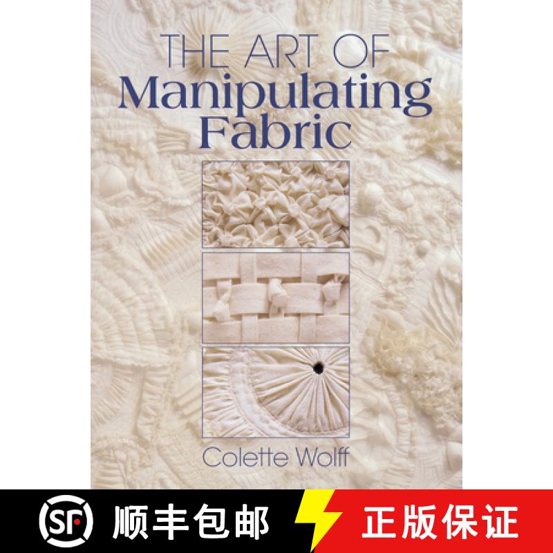 现货 面料立体打褶艺术百科 The Art of Manipulating Fabric [9780801984969]