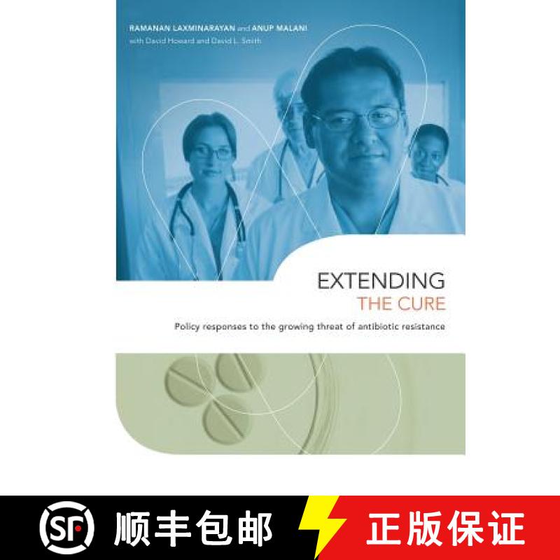 【3-4周达】Extending the Cure : Policy Responses to the Growing Threat of Antibiotic Resistance [9781933115573]