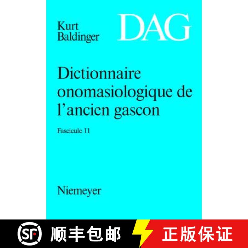 预订 Dictionnaire Onomasiologique de L Ancien Gascon (Dag). Fascicule 11 [9783484507272]