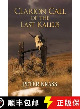 预订 Clarion Call of the Last Kallus [9780692438985]