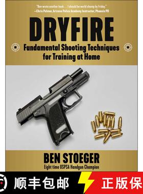 【3-4周达】Dryfire: Fundamental Shooting Techniques for Training at Home [9781510779396]