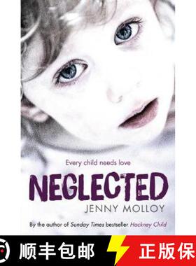 【3-4周达】Neglected: Every child needs love [9781471186356]