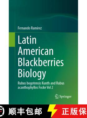 【3-4周达】Latin American Blackberries Biology : Rubus bogotensis Kunth and Rubus acanthophyllos Fock... [9783031589263]