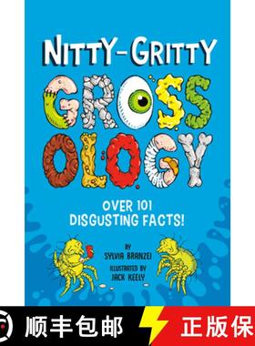 【3-4周达】Nitty-Gritty Grossology: Over 101 Disgusting Facts! [9780593752432]