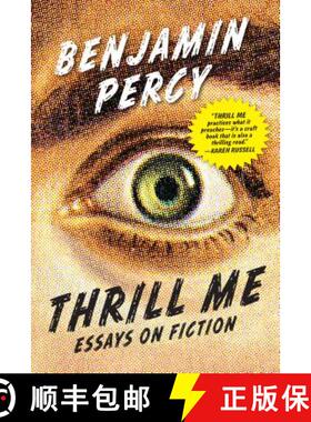 【3-4周达】Thrill Me: Essays on Fiction [9781555977597]