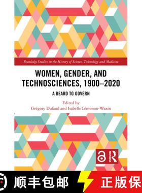 【3-4周达】Women, Gender, and Technosciences, 1900-2020: A Beard to Govern [9781032879826]