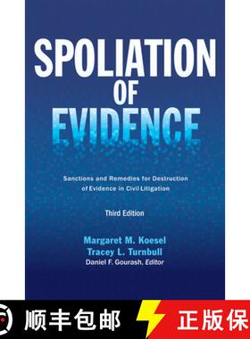 【3-4周达】Spoliation of Evidence : Sanctions and Remedies for Destruction of Evidence in Civil Litig... [9781627222266]