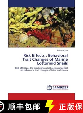 预订 Risk Effects : Behavioral Trait Changes of Marine Lottorinid Snails [9783659154881]