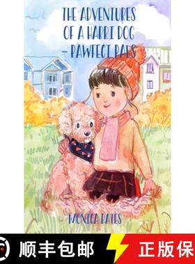 预订 The Adventures of A Harri Dog - Pawfect Pals [9798330601790]