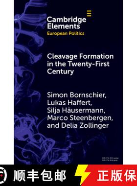 【3-4周达】Cleavage Formation in the 21st Century: How Social Identities Shape Voting Behavior in Con... [9781009393515]