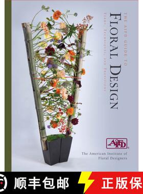 现货 AIFD花卉设计指南 The AIFD Guide to Floral Design: Terms, Techniques, and Traditions [9780764364259]